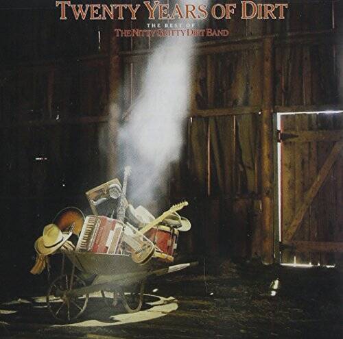 Twenty Years of Dirt: The Best of The Nitty Gritty Dirt Band - Audio CD - GOOD