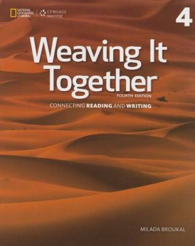 Weaving It Together 4: 0 - Paperback By Broukal, Milada - GOOD