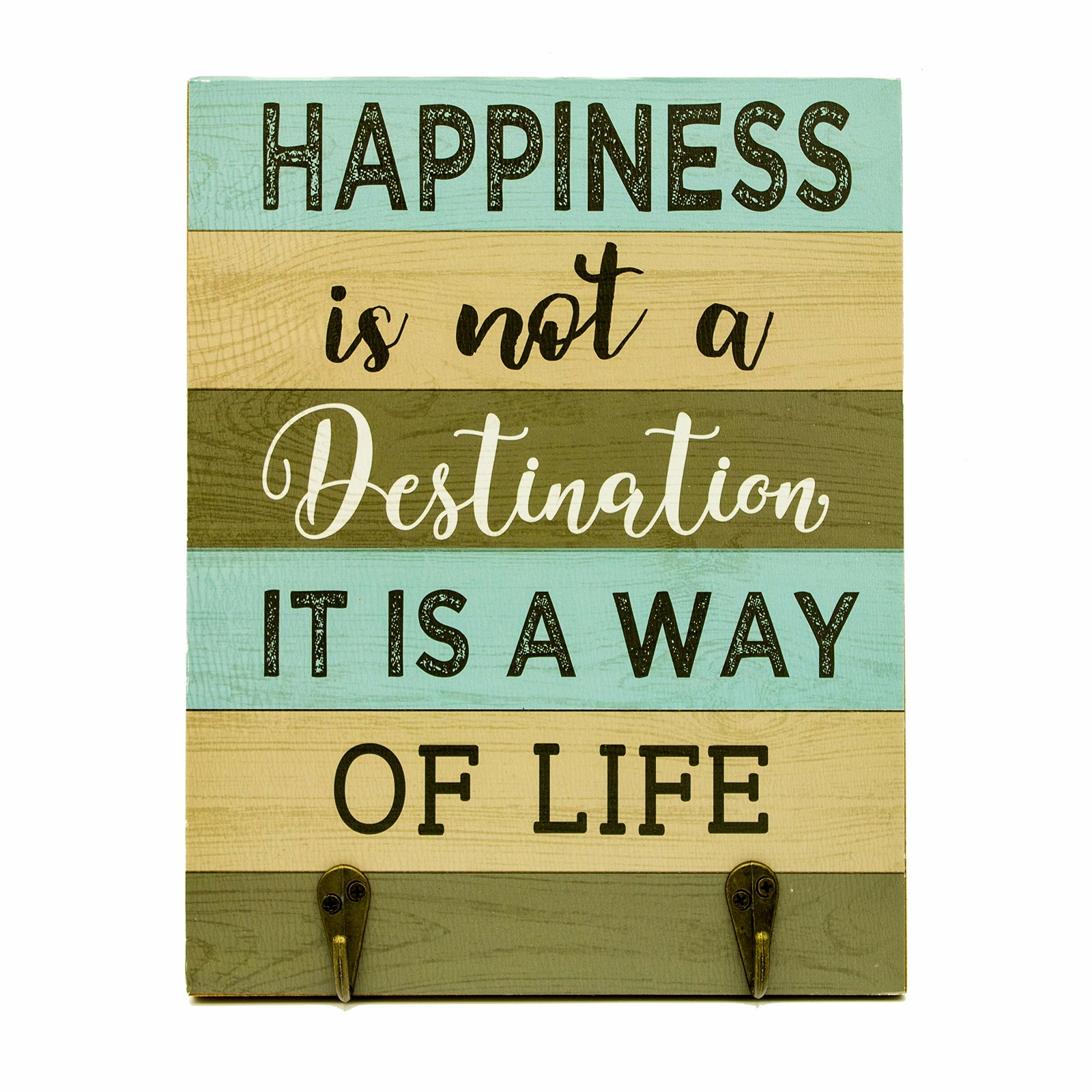 Happiness is Not a Destination Inspirational Wall Plaque with Hooks 10 x 9 Inch