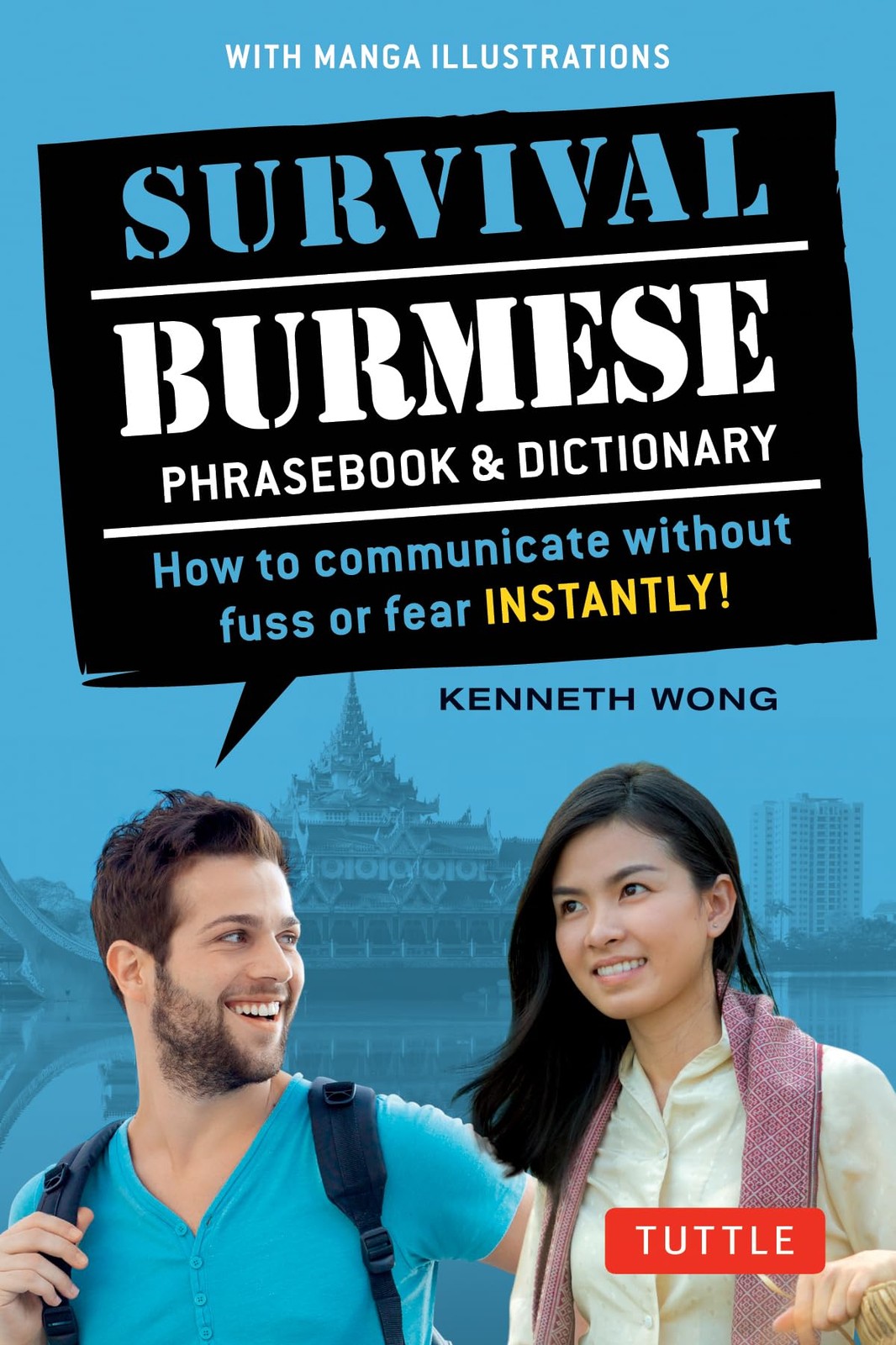 Survival Burmese Phrasebook & Dictionary: How to communicate without fuss or fea