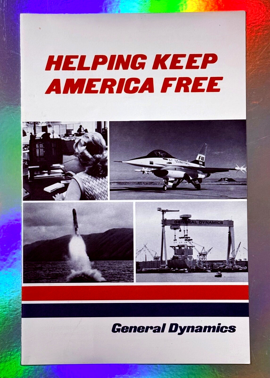 GENERAL DYNAMICS AEROSPACE & OTHERS HELPING KEEP AMERICA FREE PAMPHLET BROCHURE