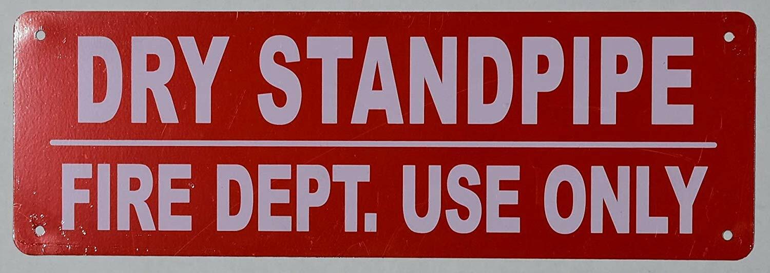 Dry Standpipe FIRE DEPT. USE ONLY Sign (Reflective Signs, RED 4x12)-REF24-1027