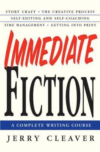 Immediate Fiction: A Complete Writing Course - Paperback - VERY GOOD