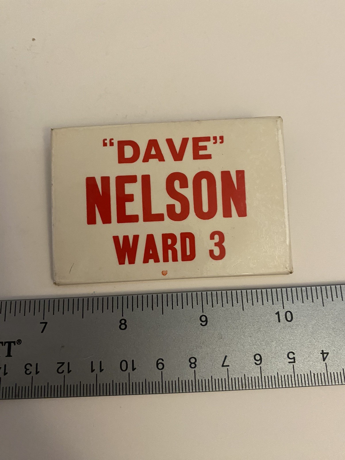 Dave Nelson Ward 3 Pin Back Button P83