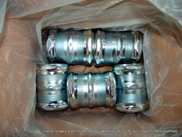 5 NEW THOMAS & BETTS TK118A 3" COMPRESSION COUPLING CONDUIT FREE SHIPPING