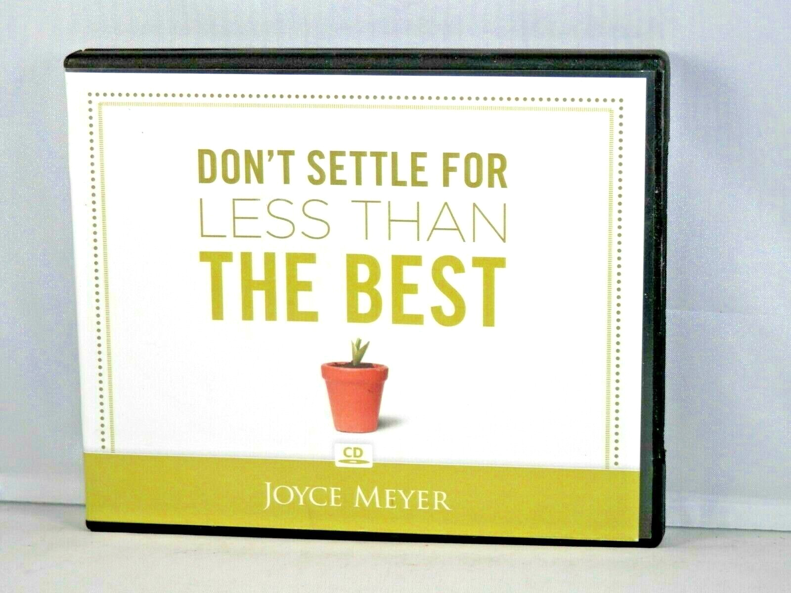 Don't Settle For Less Than The Best Joyce Meyer 4 CD Set Christian Teachings