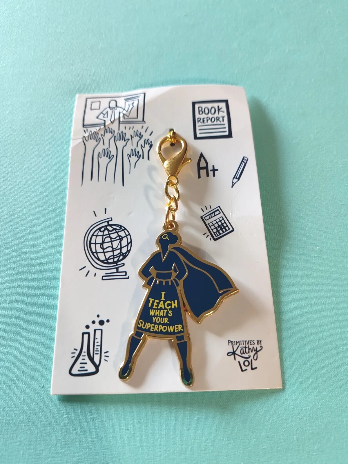 Gold Tone Enamel Teacher Key Chain Teaching Super Power What's Yours?