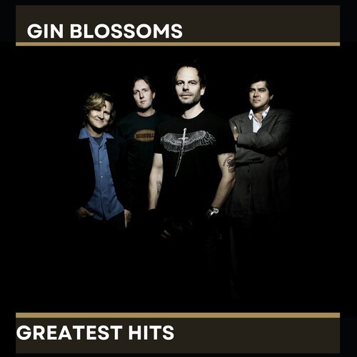 Gin Blossoms - Gin Blossoms' Greatest Hits [New CD] Alliance MOD