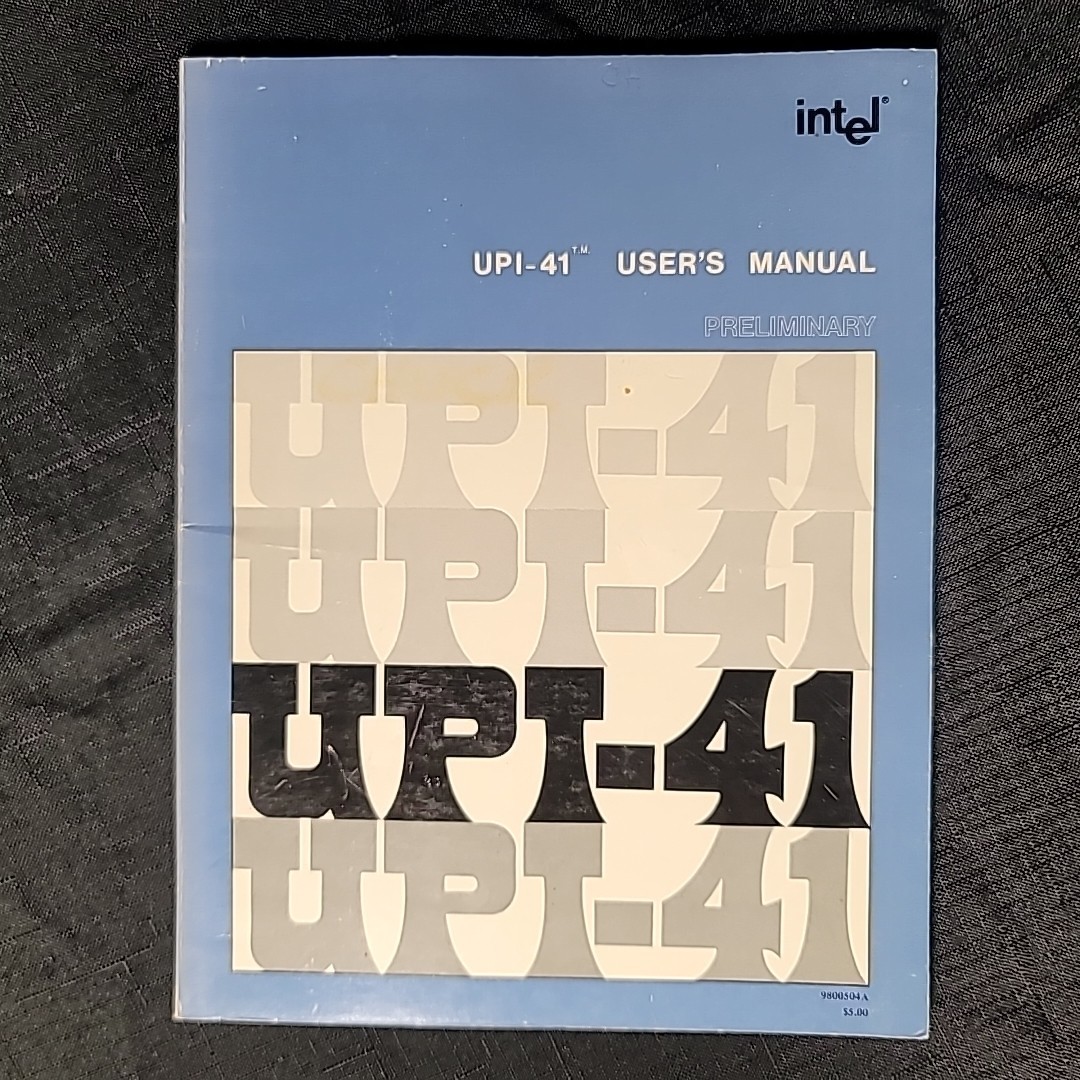 Intel UPI-41 User's Manual 1970s Preliminary Copy Guide Ultra Path Interconnect