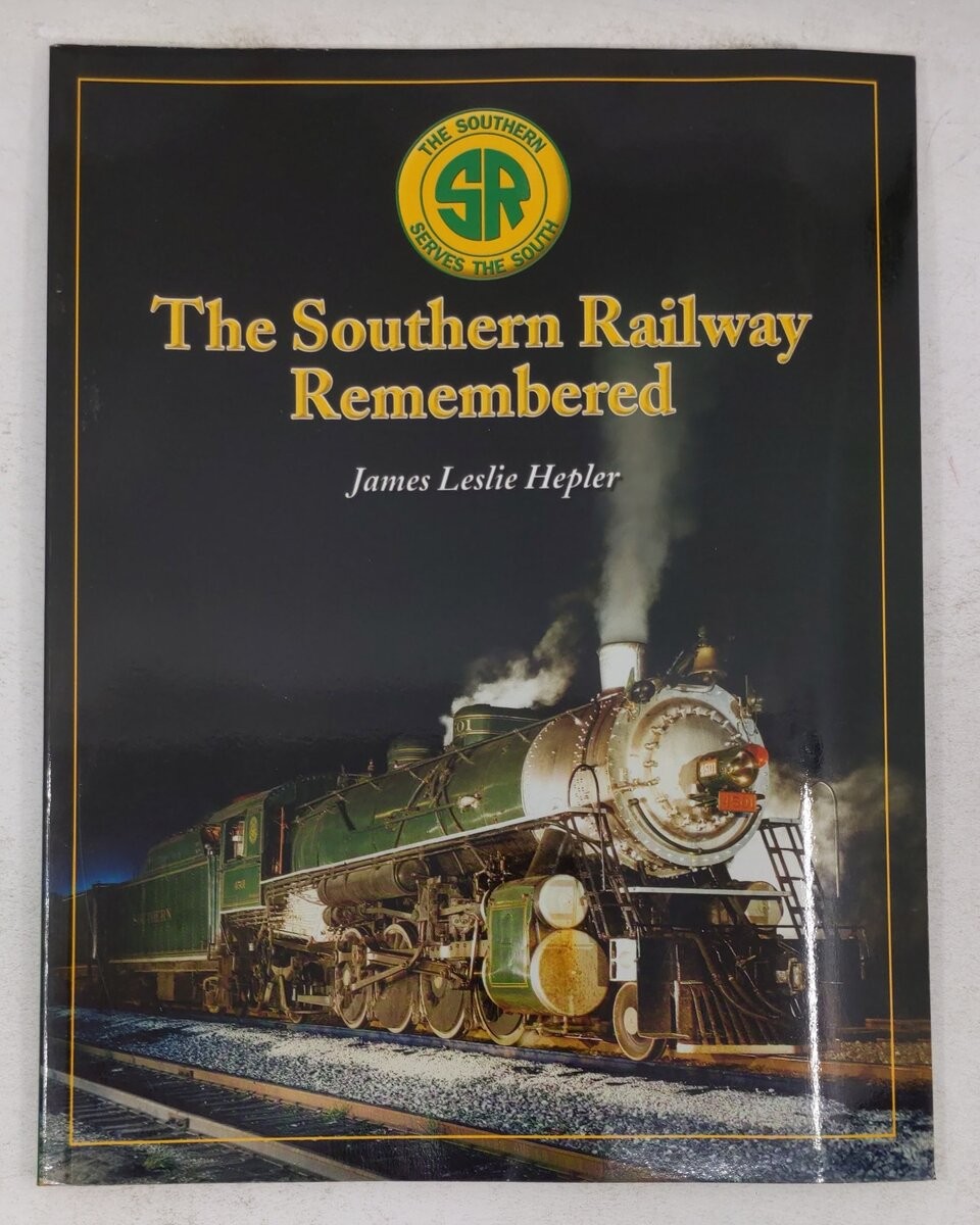 Southern Railway Remembered Paperback Book By James Leslie Hepler