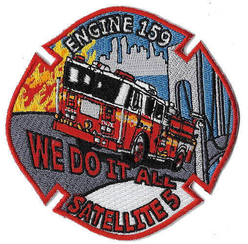 New York City Engine 159  Satellite 5 We Do It All  NEW Fire  Patch