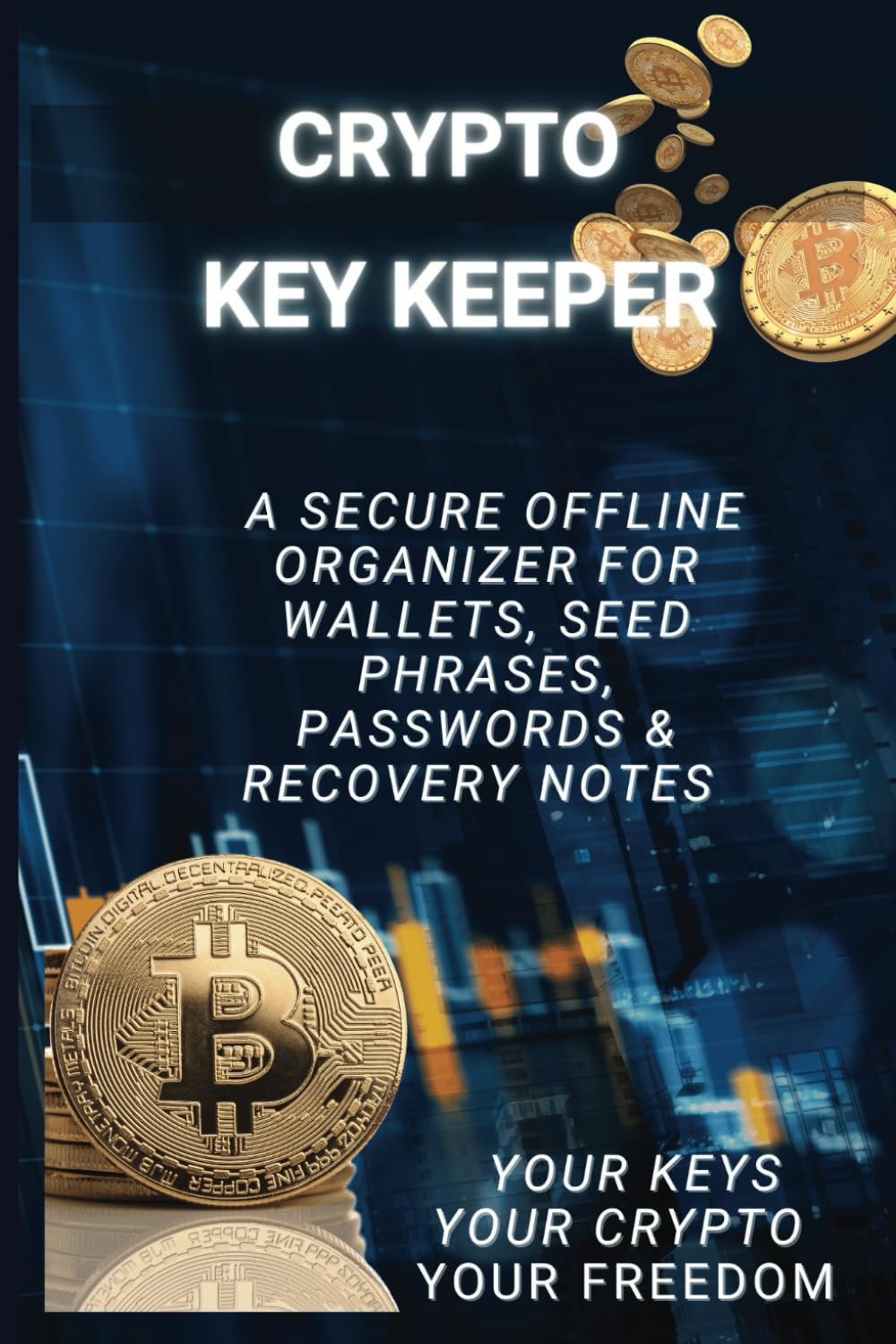 Crypto Key Keeper Secure Wallet Seed Phrase and Password Organizer Protect Your