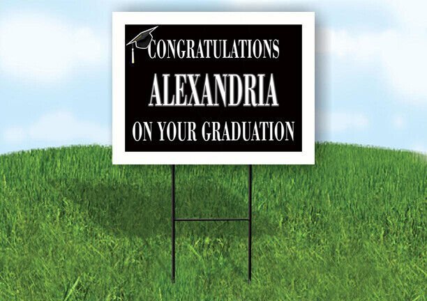 ALEXANDRIA CONGRATULATIONS GRADUATE 18 in x 24 in Yard Sign Road Sign with Stand