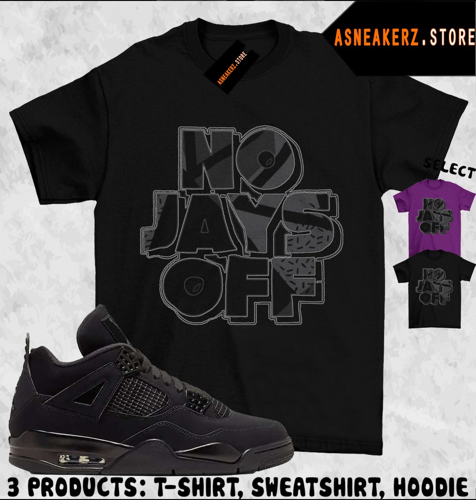Shirt To Match AJ 4 Black Cat 2025 Sneaker Matching Tee No Jays Off T-Shirt