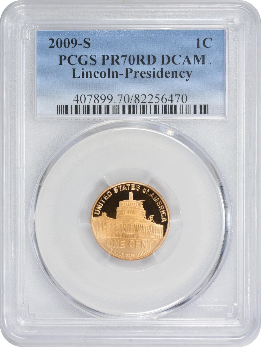 2009-S Lincoln Cent - Presidency PR70RD DCAM PCGS