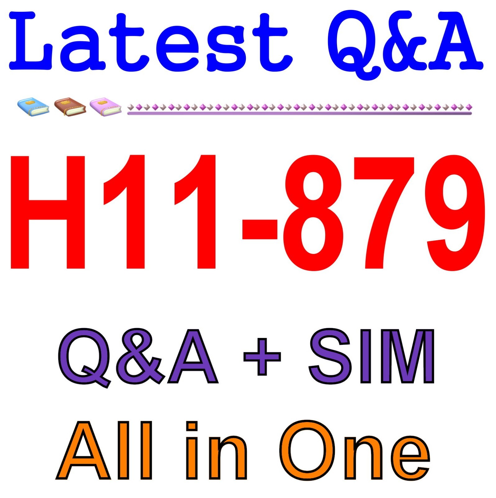 HCIE-Enterprise Communication (Written) H11-879 Exam Q&A