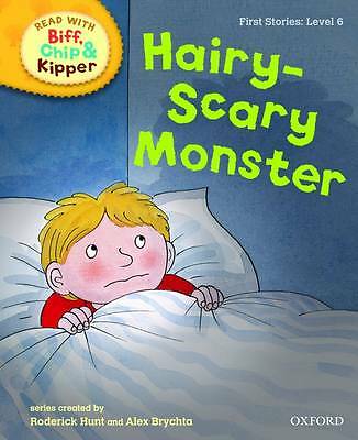 Oxford Reading Tree Read With Biff, Chip & Kipper: First Stories: Level 6: Hairy