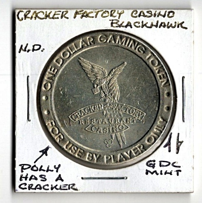 1992 CRACKER FACTORY CASINO BLACK HAWK COLORADO $1 CASINO SLOT COIN CG073190