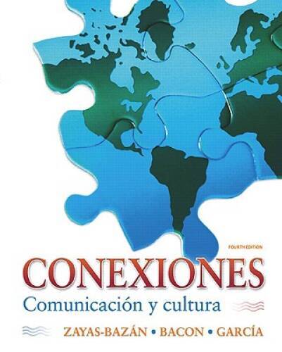 Conexiones: ComunicaciÃ³n y cultura (4th Edition) - Paperback - GOOD