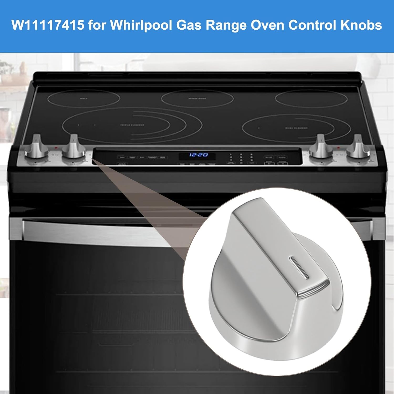 W11517331 for Whirlpool Electric Range Knobs (4pcs) Replace W10850027 W11117415