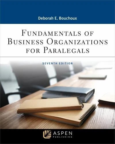 Fundamentals of Business Organizations for Paralegals 7E - 9781543826920