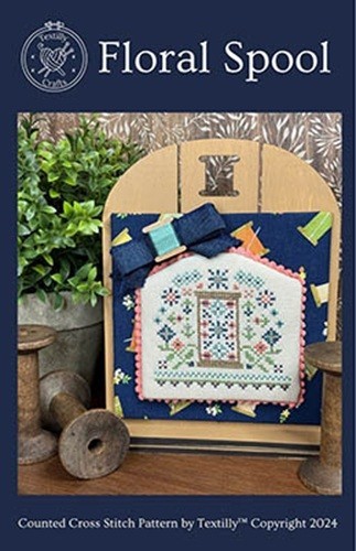 Floral Spool~Textilly