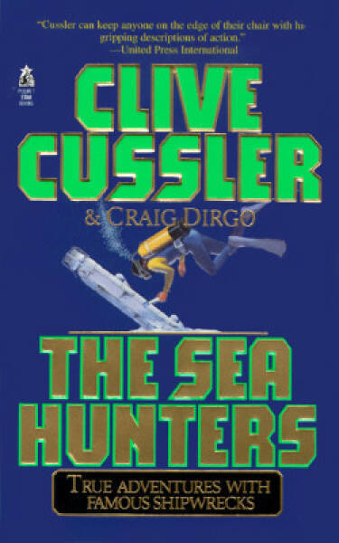 The Sea Hunters - Mass Market Paperback By Cussler, Clive - ACCEPTABLE