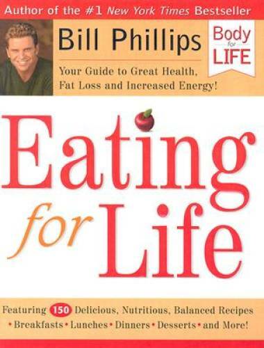 Eating for Life: Your Guide to Great Health, Fat Loss and Increased - GOOD