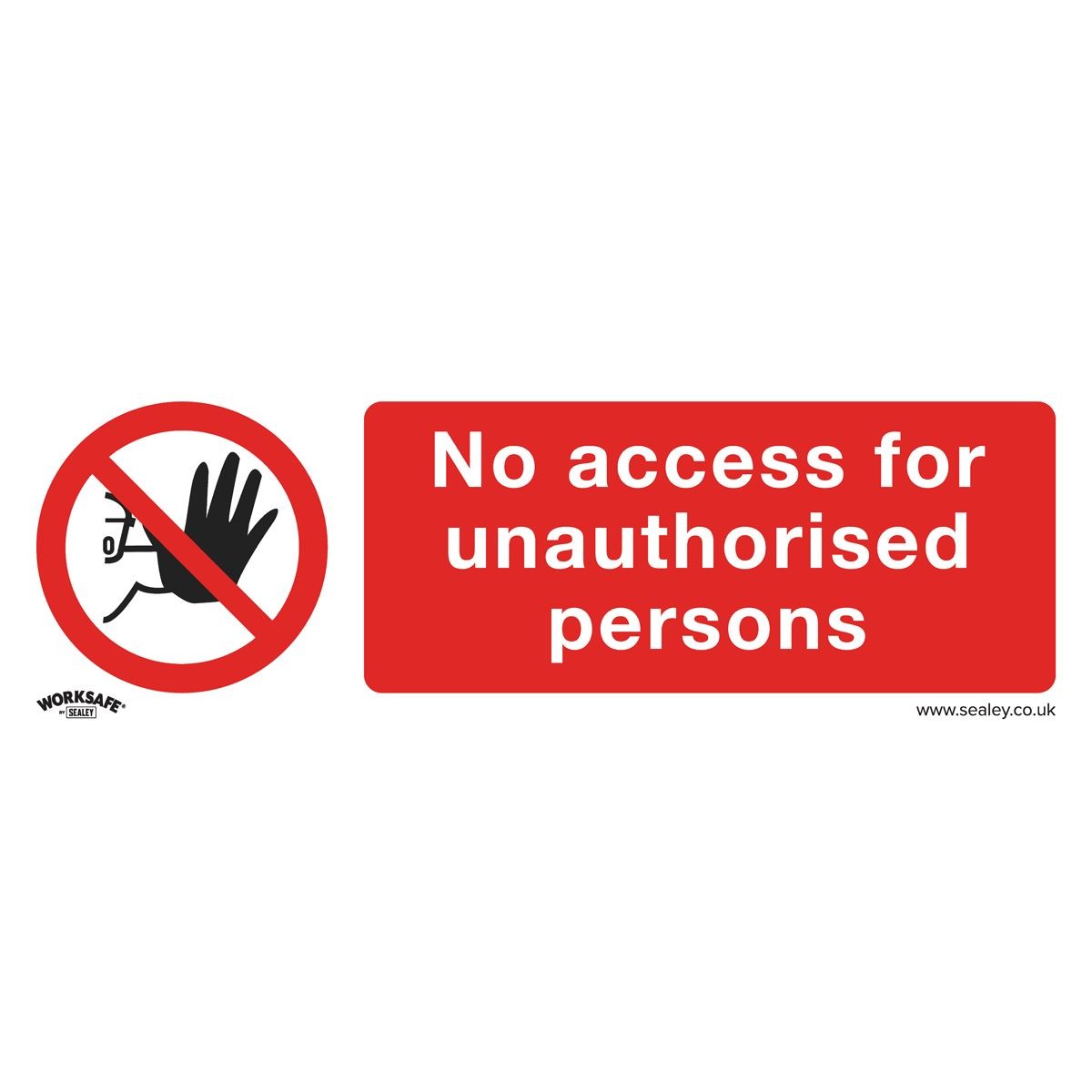 Sealey Prohibition Safety Sign - No Access - Rigid Plastic - Pack of 10 SS17P10