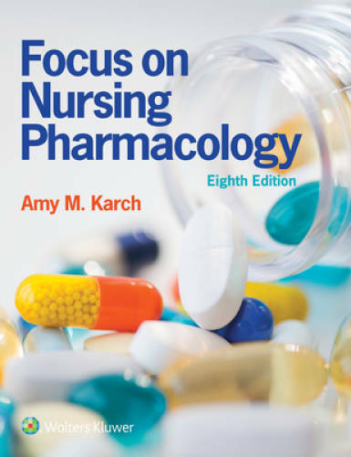 Focus on Nursing Pharmacology - Paperback By Karch RN  MS, Amy M. - GOOD