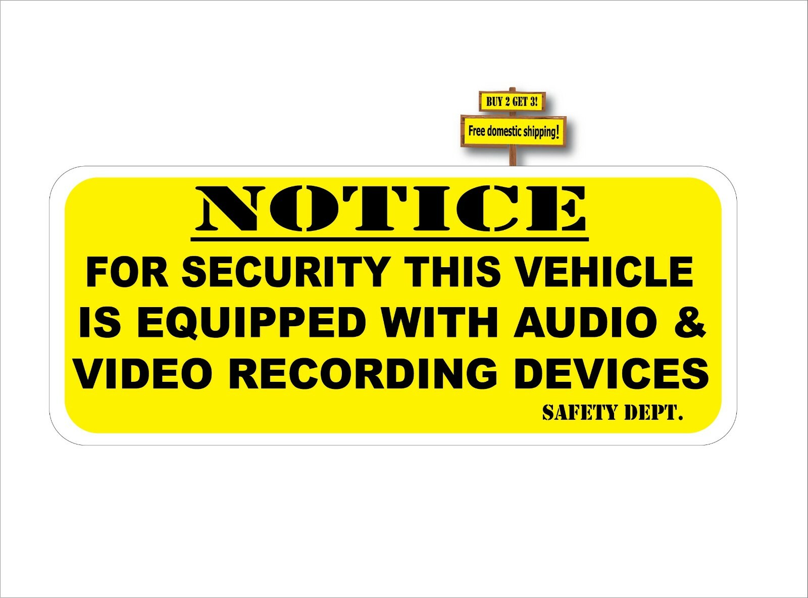 Notice Security This Vehicle Has Audio & Video Recording Decal 3.25" x 8.0" P828