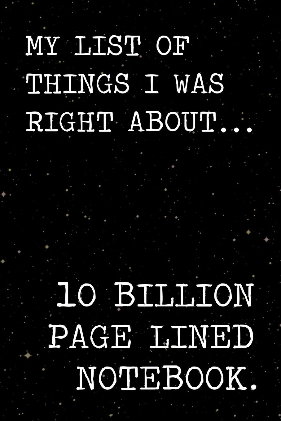 My list of things i was right about notebook: A journal for smart asses who know