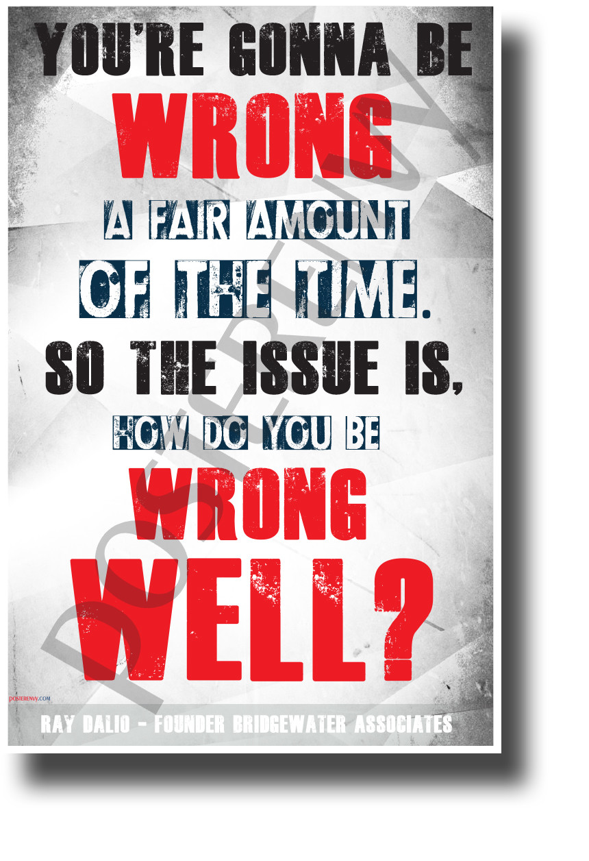 You're Gonna Be Wrong a Fair Amount of the Time - NEW Classroom POSTER (cm1292)