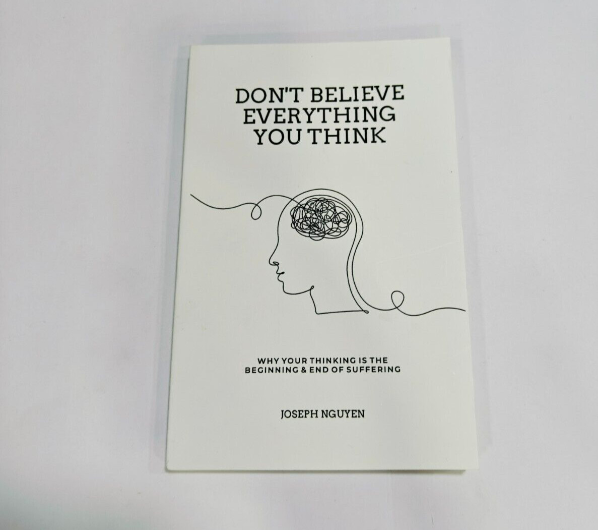 Don't Believe Everything You Think by  Joseph Nguyen ( Paperback)