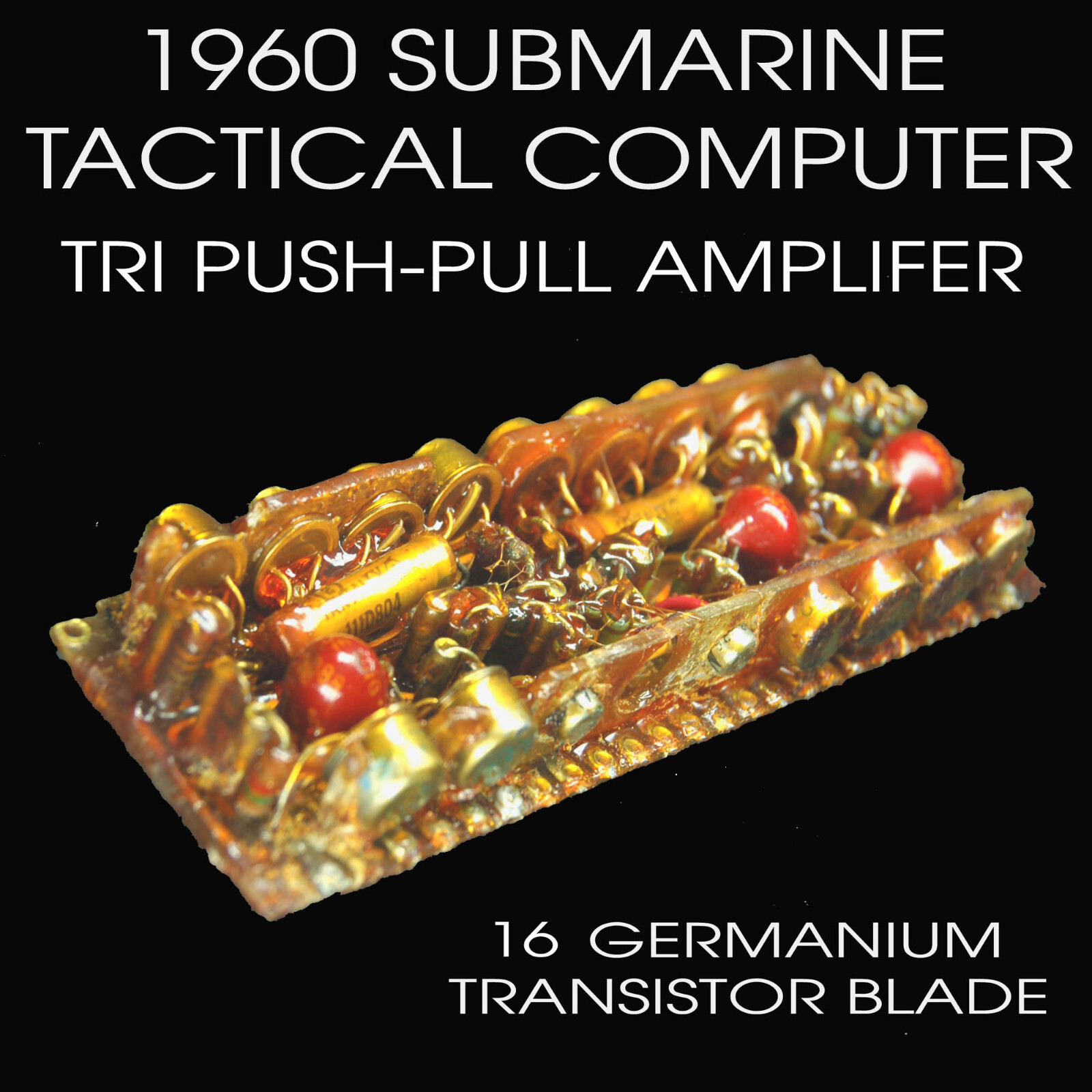Tactical computer tri push-pull amplifier board from 1960's submarine