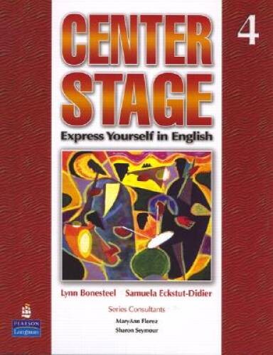 Center Stage 4 Student Book (Bk 4) - Paperback By Bonesteel, Lynn - GOOD