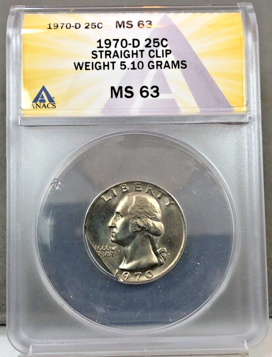 1970-D 25c Washington Quarter ~ STRAIGHT CLIP ~ Weight 5.10 Grams ANACS MS63