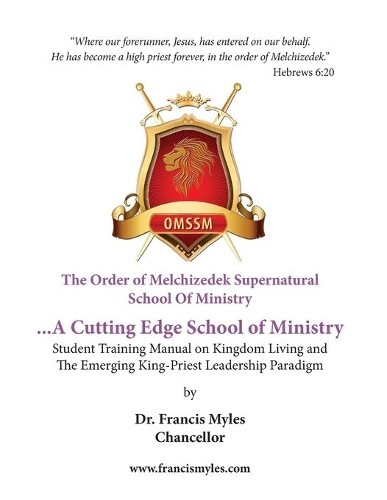 Francis Myles Cha The Order of Melchizedek Supernatural School Of M (Paperback)