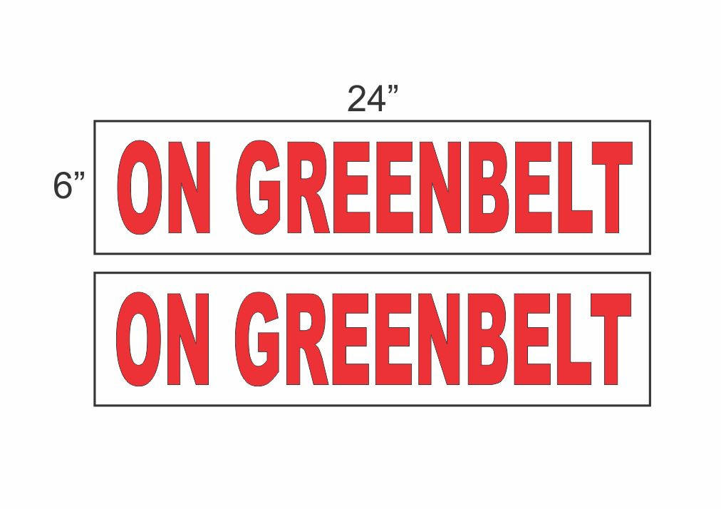 ON GREENBELT 6"x24" REAL ESTATE RIDER SIGNS Buy 1 Get 1 FREE 2 Sided Plastic