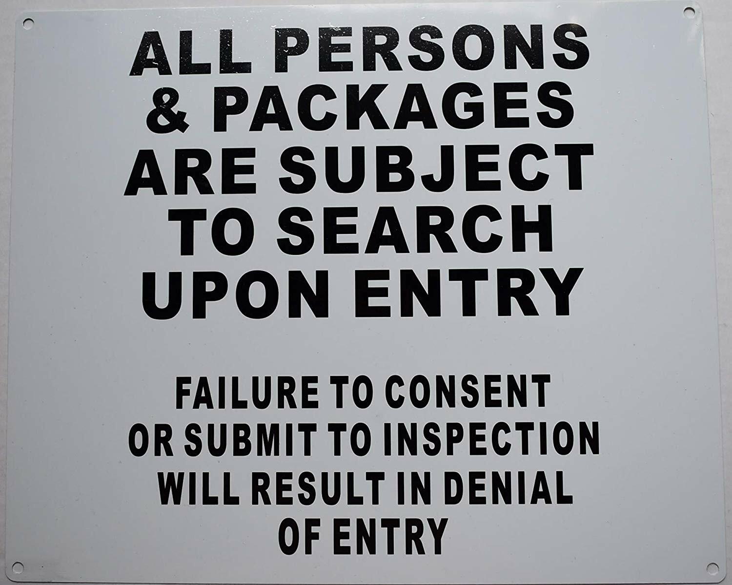 All Persons & Bags Subject to Search Upon Entry Sign (White .........,)