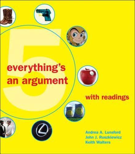 Everything's an Argument with Readings - Hardcover By Lunsford, Andrea A. - GOOD