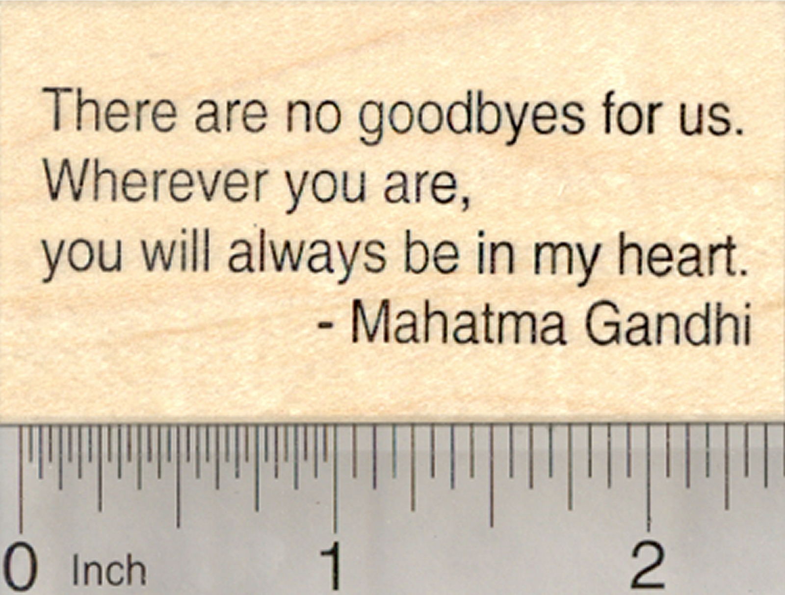 There are no Goodbyes Rubber Stamp, Gandhi Quote H23515 WM