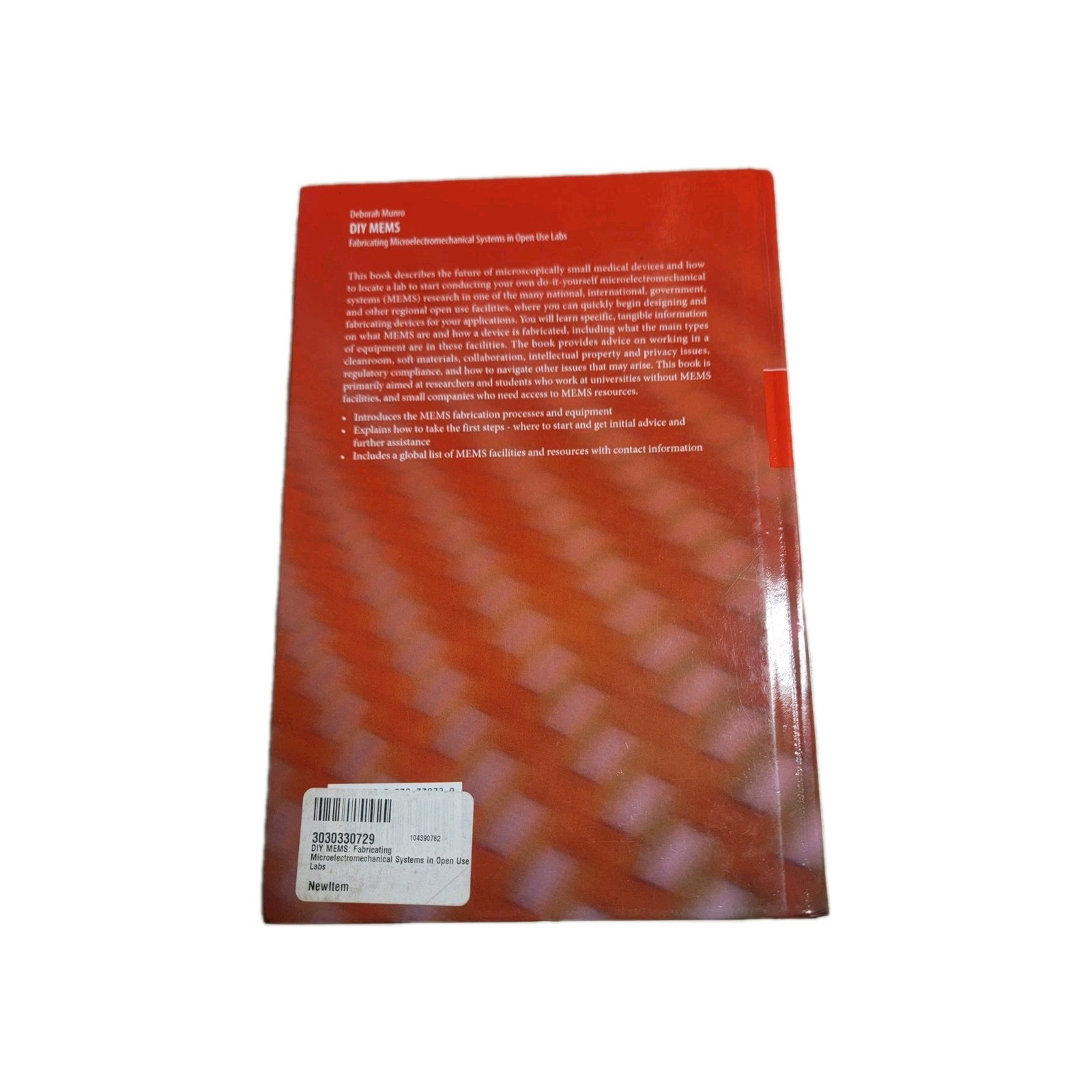 Diy Mems : Fabricating Microelectromechanical Systems in Open Use Labs by...