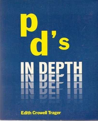 PD's in Depth - Paperback, by Edith Crowell Trager - Very Good h