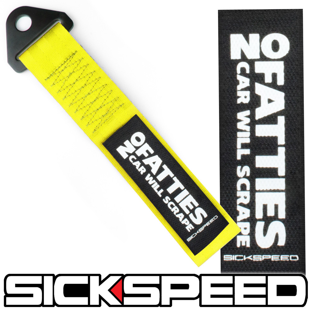 YELLOW HIGH STRENGTH RACING TOW STRAP NO FATTIES CAR WILL SCRAPE BADGE P10