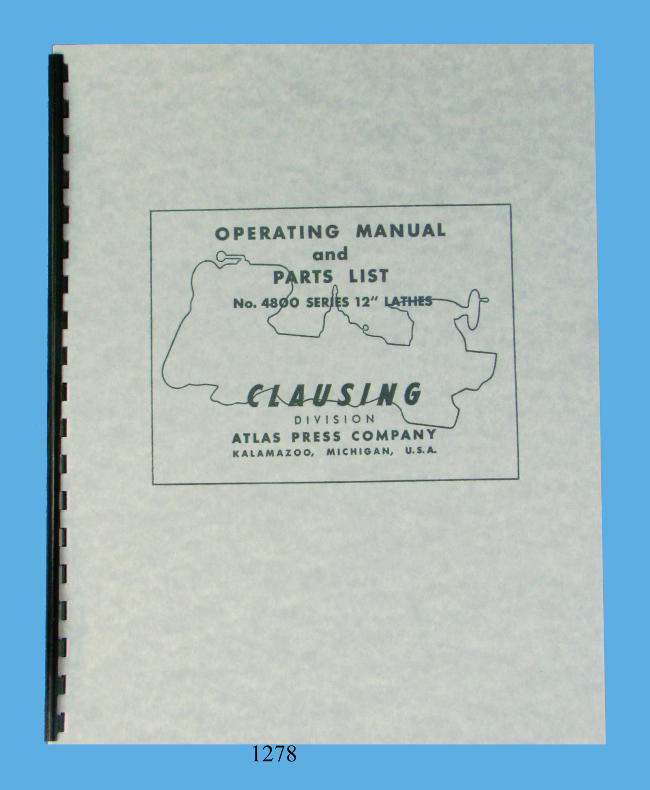 Clausing 12" Series 4800  Lathe Operation & Parts  Manual sn: 16758-17434  *1278