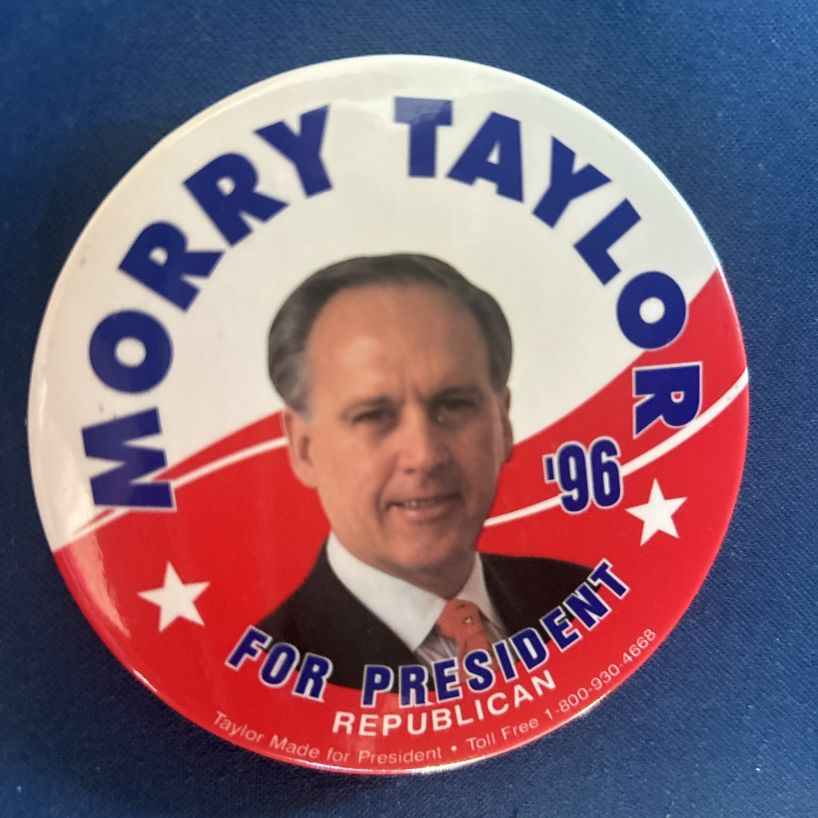 Morley Taylor ‘96 For President Republican  3” pinback button pin