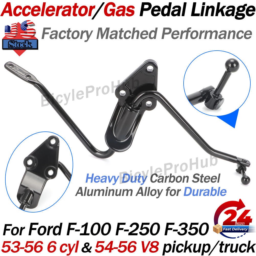 For 1953-56 Ford F-100 F-250 F-350 Pickup Truck Accelerator / Gas Pedal Linkage
