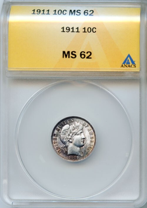 1911 10c Silver Barber Dime MS 62 ANACS # 4138550 + Bonus