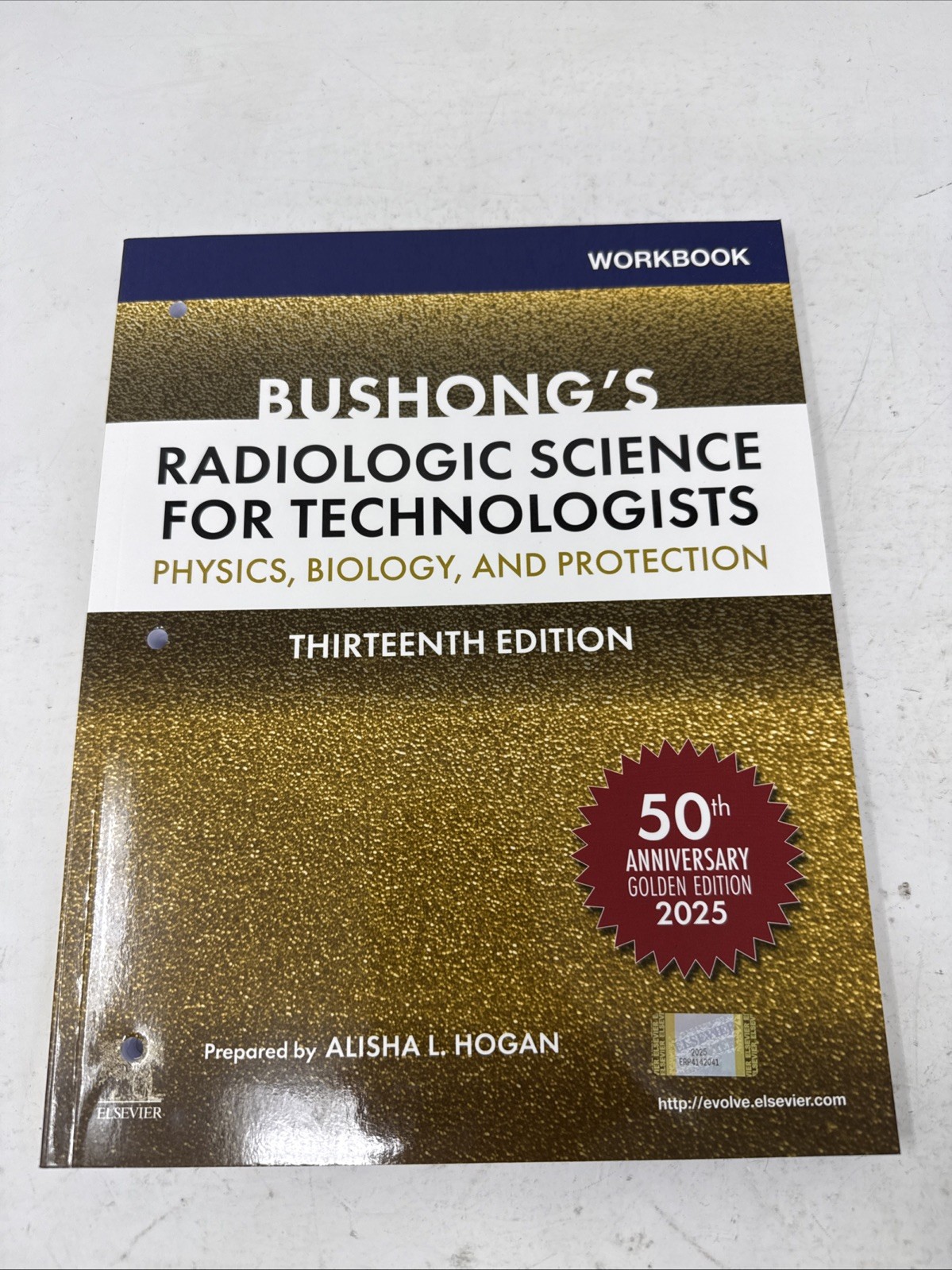 Bushong’s Radiologic Science for Technologists. WORKBOOK. 13th Edition